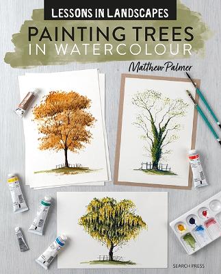 Lessons in Landscapes: Painting Trees in Watercolour