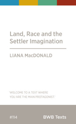 Land, Race and the Settler Imagination